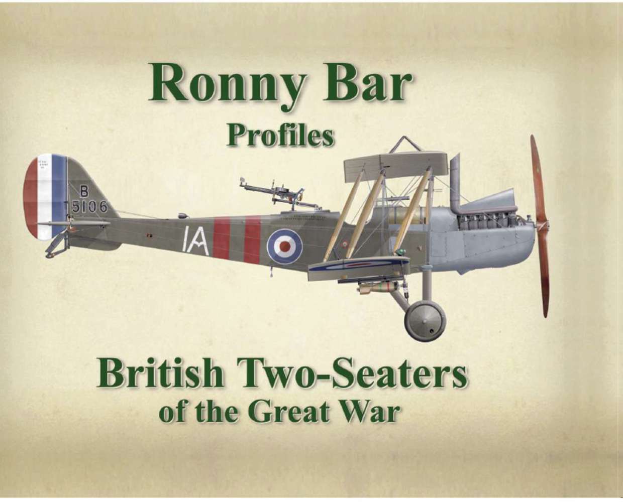 Book: Ronny Bar Profiles -British Two-Seaters of The Great War