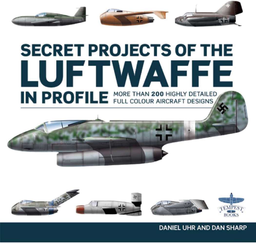 Secret Projects Of The Luftwaffe In Profile