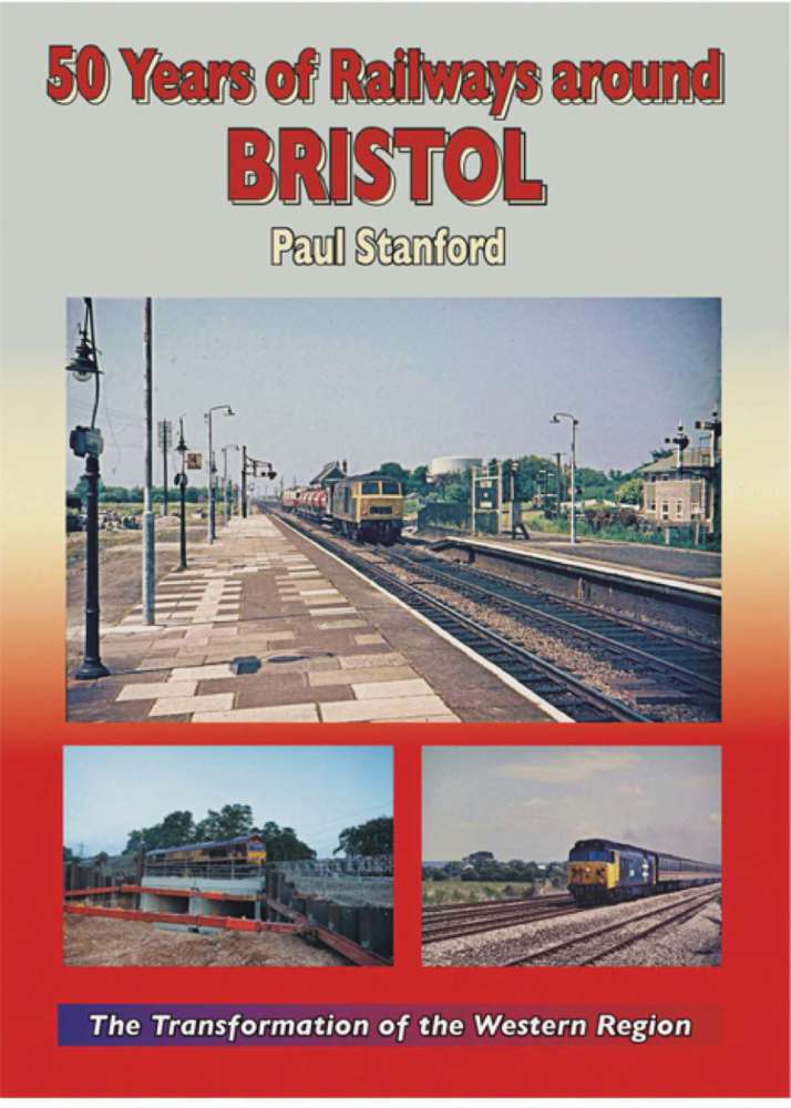 5669 - 50 Years of Railways around Bristol