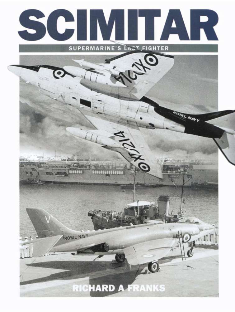 Scimitar - Supermarine's Last Fighter