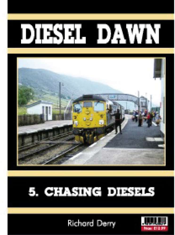 Bookazine -Diesel Dawn 5 Chasing Diesels in the Last Century