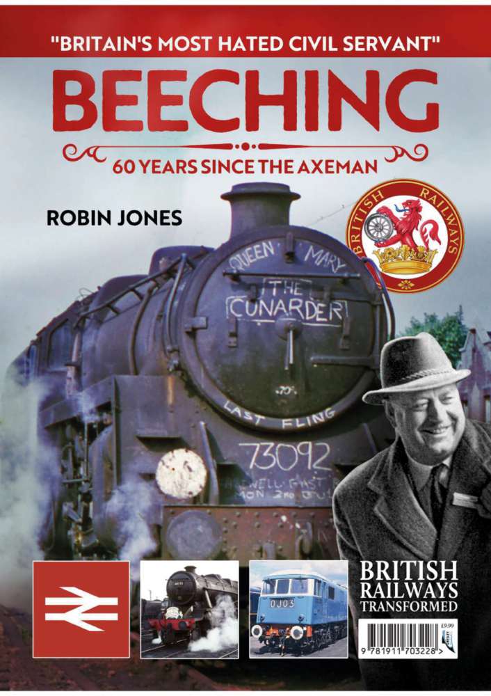 Beeching 60 years since the Axeman